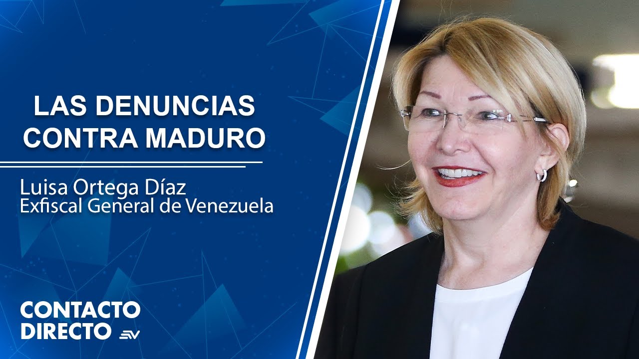 Luisa Ortega Díaz, exfiscal General de Venezuela | Contacto Directo | Ecuavisa
