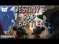 DESTINY 2 RAP BATTLE Dan Bull Harry Partridge