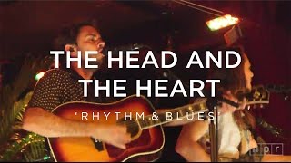 The Head And The Heart:  Rhythm & Blues | NPR Music Front Row