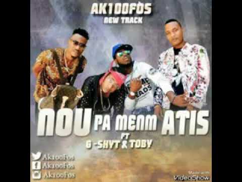 Ak100fos (nou pa menm atis)