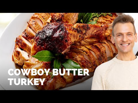 Cowboy Butter Turkey Recipe for Thanksgiving