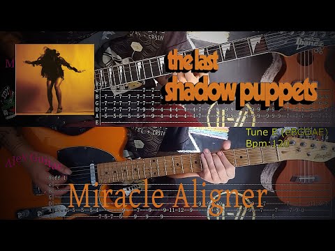 Miracle Aligner - The Last Shadow Puppets