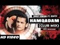Hamqadam (Club Mix) - Shrey Singhal Ft. Zestty ...