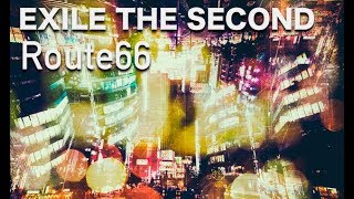 EXILE THE SECOND（エグザイル・ザ・セカンド）/Route66