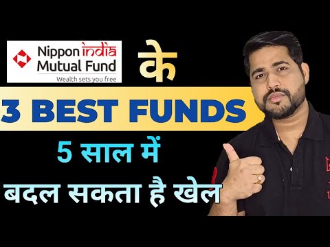 3 Best Nippon India Mutual Funds That Can Change Your Fortune | Wealth Tak