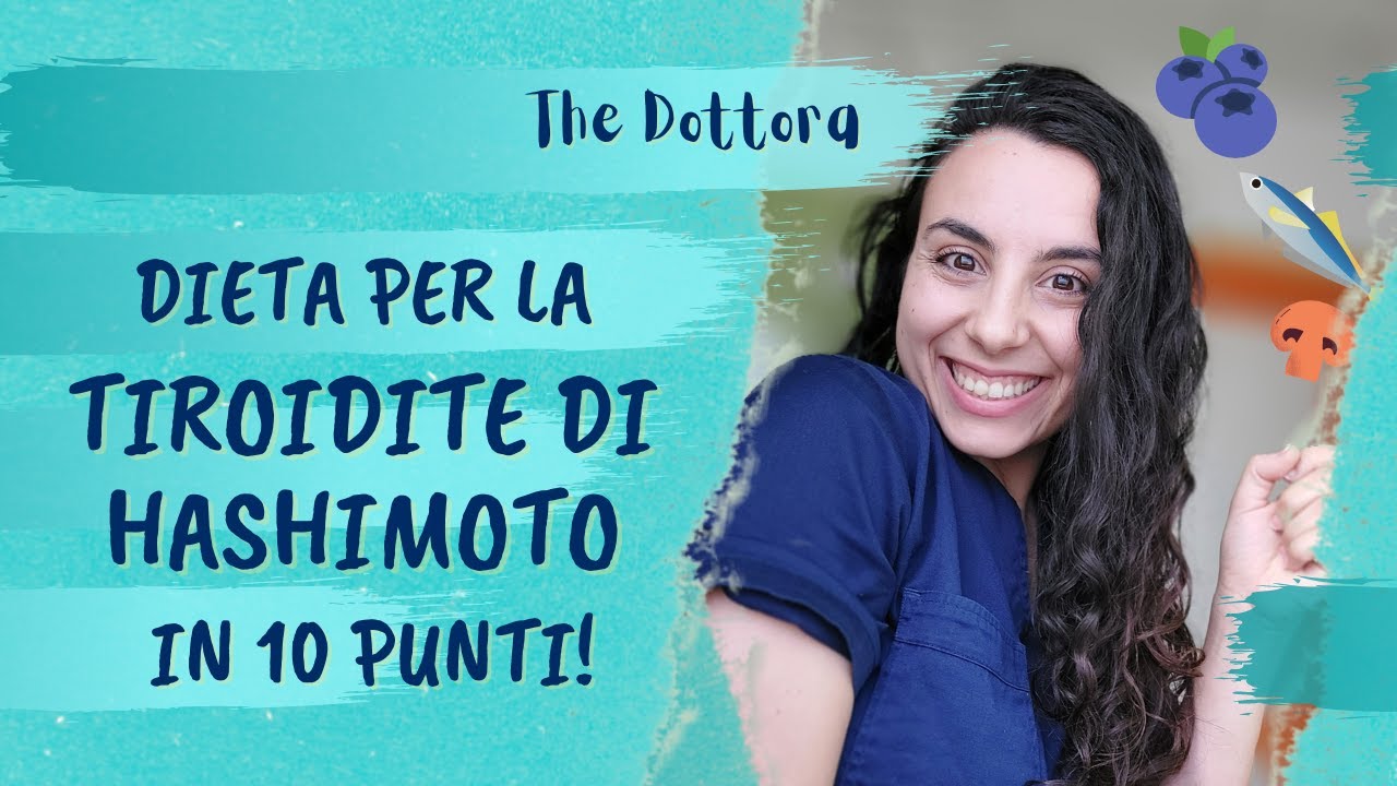 TIROIDITE DI HASHIMOTO: alimentazione in 10 semplici punti! | DIETA per IPOTIROIDISMO