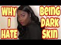 DARKSKIN WOMEN ARE UGLY UNATTRACTIVE WHY I HATE BEING DARKSKIN