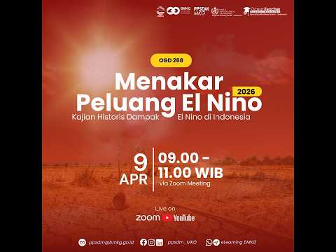 OGD 268 - Menakar Peluang El Nino dan Kajian Historis Dampak El Nino di Indonesia 2026