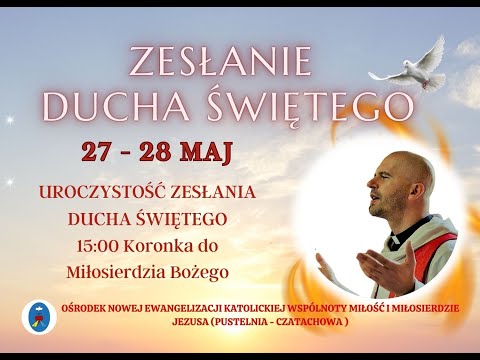 Koronka do Miłosierdzia Bożego. Transmisja Online Czatachowa.  28.05.2023 r. Godz.15:00