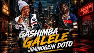GASHIMBA GALELE JIMINOGENI DOTO UJUMBE WA MAGINA 2026 BY MSAMBAZAJI LUFUNZA MANYANDA 