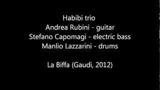 Habibi trio - La Biffa (A.Rubini, S.Capomagi, M.Lazzarini)