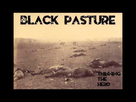 Black Pasture- Thinning The Herd (FULL ALBUM STREAM)
