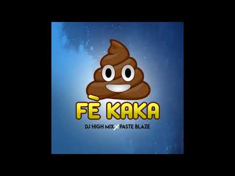 FE KAKA PASTE BLAZE Dj HighMix Remix Raboday
