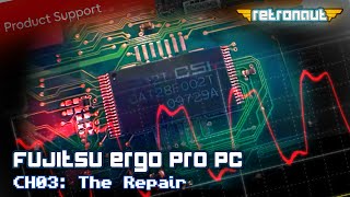 Fujitsu Ergo Pro x453 PC - CH03: The Repair