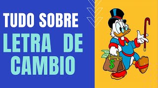 LETRA DE CAMBIO - TUDO QUE VOCÊ PRECISA SABER - Títulos de Credito