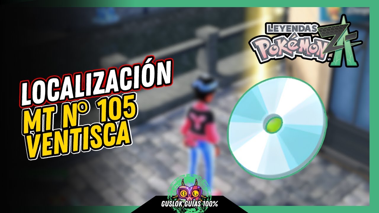 UBICACIÓN de la MT N.º 105: VENTISCA | GUÍA 100% | 💯Leyendas Pokemon: Z-A🏆 UBICACIÓN de la MT N.º 105: VENTISCA | GUÍA 100% | 💯Leyendas Pokemon: Z-A🏆