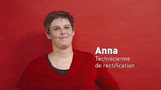 Tu as ta place - Anna, Agent technique de rectification