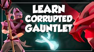 Corrupted Gauntlet Guide Post Changes 2026 (OSRS)