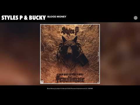 Styles P & Bucky - Blood Money (Official Audio)