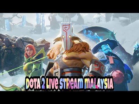 Vlog 4 | Dota 2 Live Stream Now Malaysia Gameplay