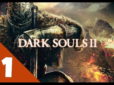 Dark Souls 2 Walkthrough Part 1 Let's Play Gameplay No Commentary