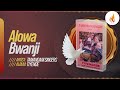Tamandani Singers Alowa Bwanji