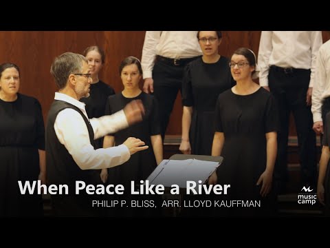 When Peace Like a River - Shenandoah Christian Music Camp