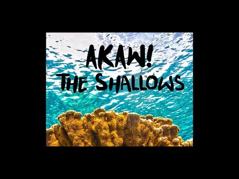 AKAW! - The Shallows (official video)
