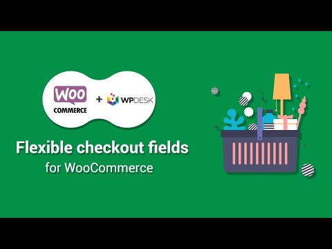 Flexible checkout fields for WooCommerce Plugin Configuration