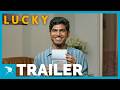 LUCKY | Trailer