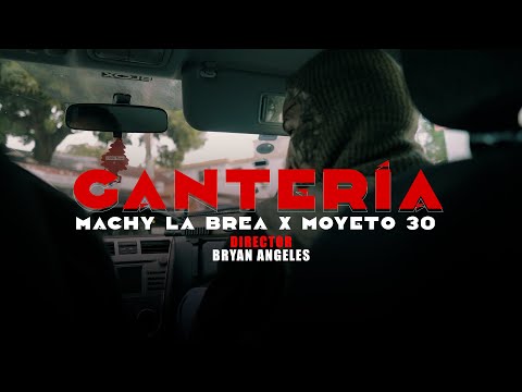 Machy La Brea - Gantería (Feat. Moyeto 30) | Official Video