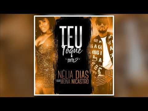 Nélia Dias - Teu Toque (feat. Mona Nicastro)