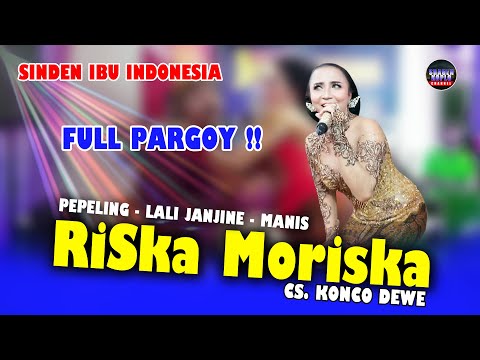 RISKA MORISKA (SINDEN IBU KOTA) - PEPELING LALI JANJINE MANIS - CAMPURSARI KONCO DEWE