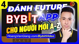 Hướng Dẫn Đánh Future Trên Sàn Bybit Trên Điện Thoại Cho Người Mới 2023 A-Z (Đầy Đủ Từng Bước)