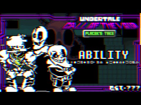 ABILITY || Undertale : Call Of The Void [Placek's Take] Animated SoundTrack Video