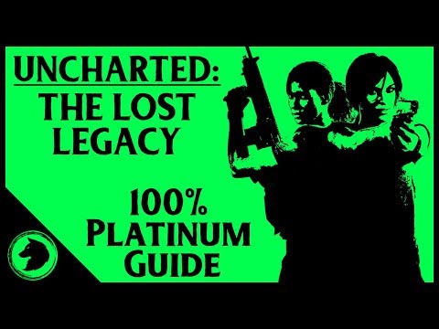 Uncharted: The Lost Legacy Platinum Guide - All Collectibles and Chapter Specific Trophies