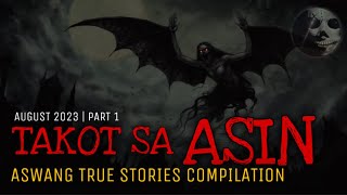 Download lagu MGA TAKOT SA ASIN | Aswang True Stories Compilation | August 2023 | Part 1 mp3