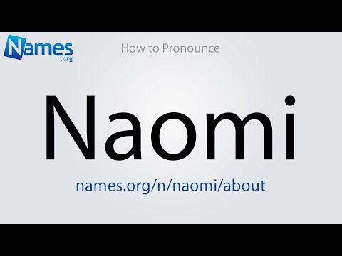 How to Pronounce Naomi