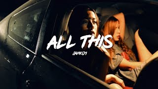 JAHKOY - All This (Prod.Johnny Yukon &amp; The Classmatez)