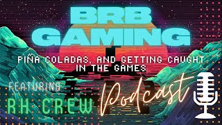 Game Immersion & VR | RH Podcast (3/17/21) S1 E16