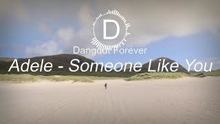 Download lagu Adele - Some one like you Koplo version (Dangdut Forever Bootleg) mp3 Download lagu Adele - Some one like you Koplo version (Dangdut Forever Bootleg) mp3