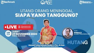 OASE: Utang Orang Meninggal, Siapa yang Tanggung? Ini Penjelasan Dosen Tafsir IAIN Surakarta