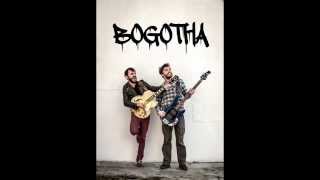 Bogotha - Oh Katrina (Black Lips)