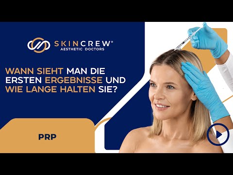 Skincrew FAQ // 12.2 PRP - Wann sieht man die ersten Ergebnisse und wie lang halten sie an?