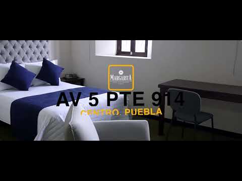 Hotel Margarita una experiencia única en Puebla