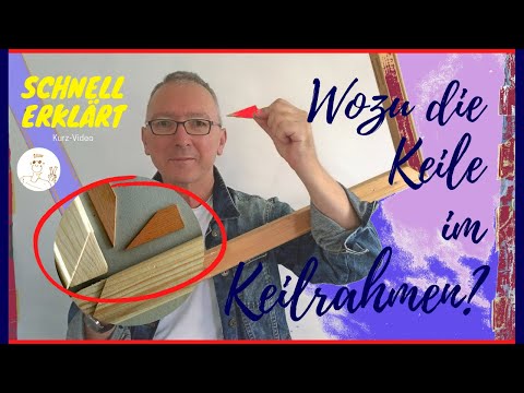 Keile & Keilrahmen - Schnell erklärt.