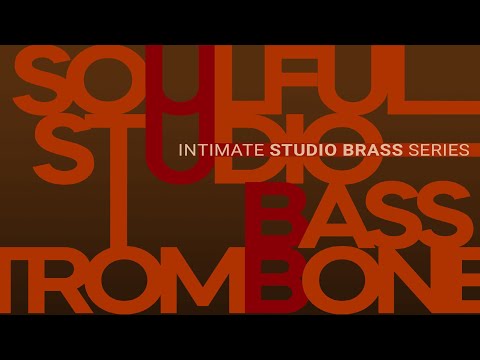 Soulful Studio Brass: Bass Trombone Walkthrough