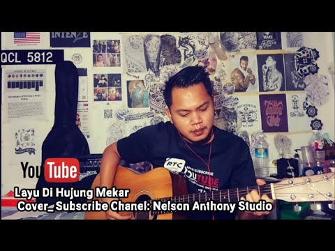 Layu Di Hujung Mekar ( Rio ) Cover By Nelson Anthony ( Acoustic Version )