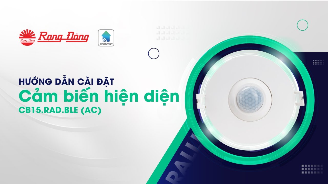 Hướng dẫn cài đặt cảm biến hiện diện CB15.RAD.BLE (AC)