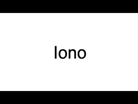 How To Pronounce Iono